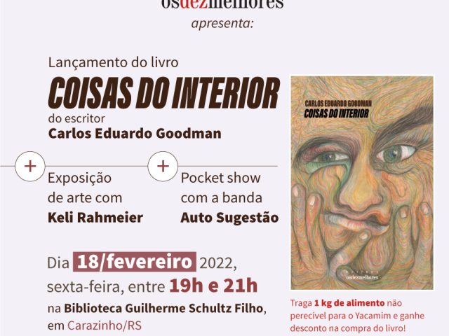 “Coisas do Interior”, livro do escritor carazinhense Carlos Eduardo Goodman será lançado com show cultural na Biblioteca Pública Municipal de Carazinho