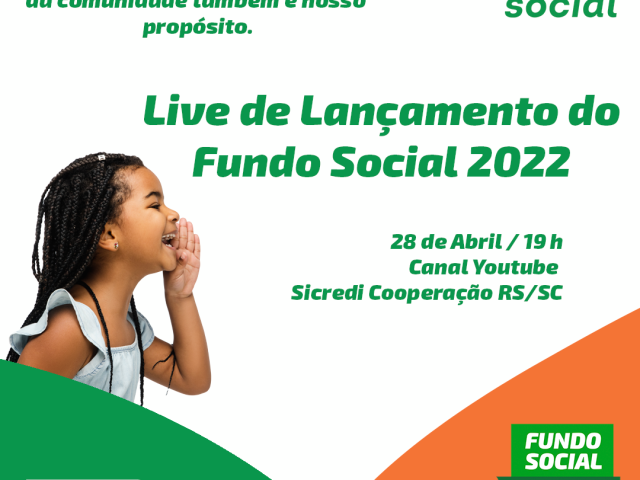 Sicredi Cooperação RS/SC convida para live do Fundo Social 2022