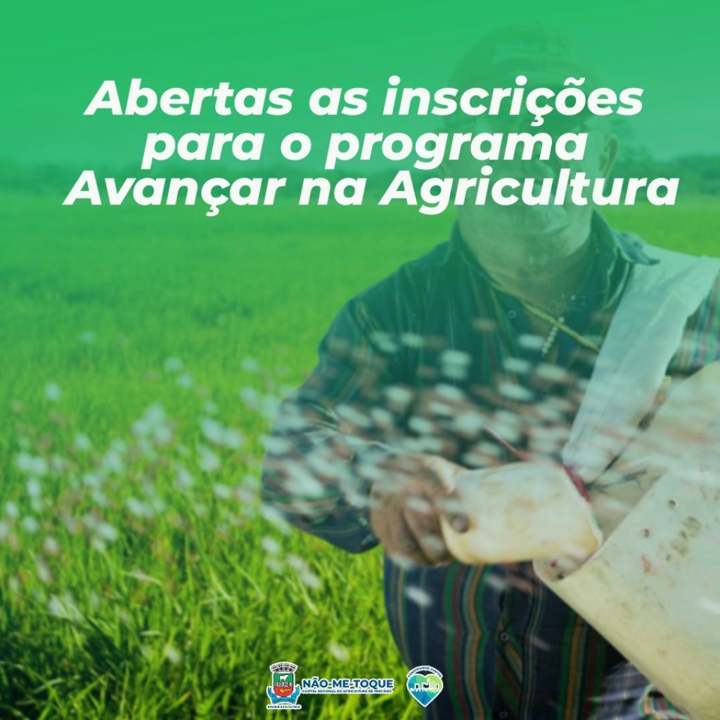 Abertas as inscrições para o programa Avançar na Agricultura